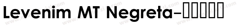 Levenim MT Negreta字体转换